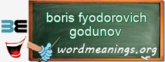 WordMeaning blackboard for boris fyodorovich godunov